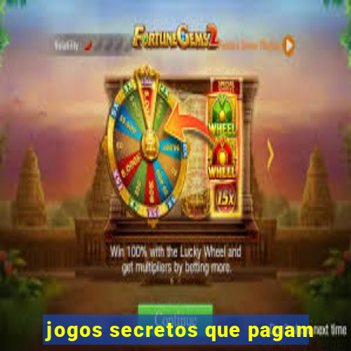 jogos secretos que pagam